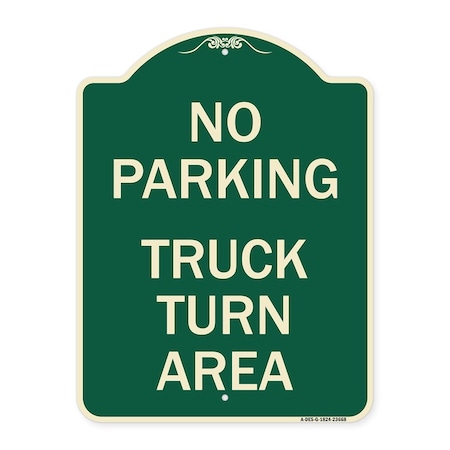 Signmission No Parking No Parking Truck Turn Area Heavy-Gauge Aluminum Sign, 24" x 18", G-1824-23668 A-DES-G-1824-23668